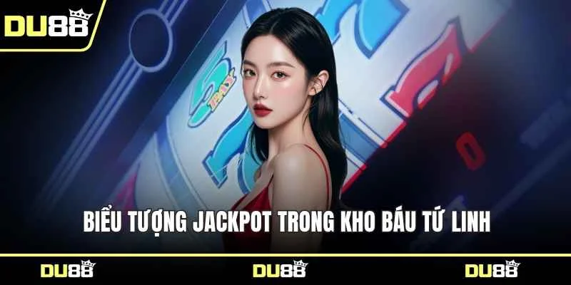 Biểu tượng Jackpot trong kho báu Tứ Linh